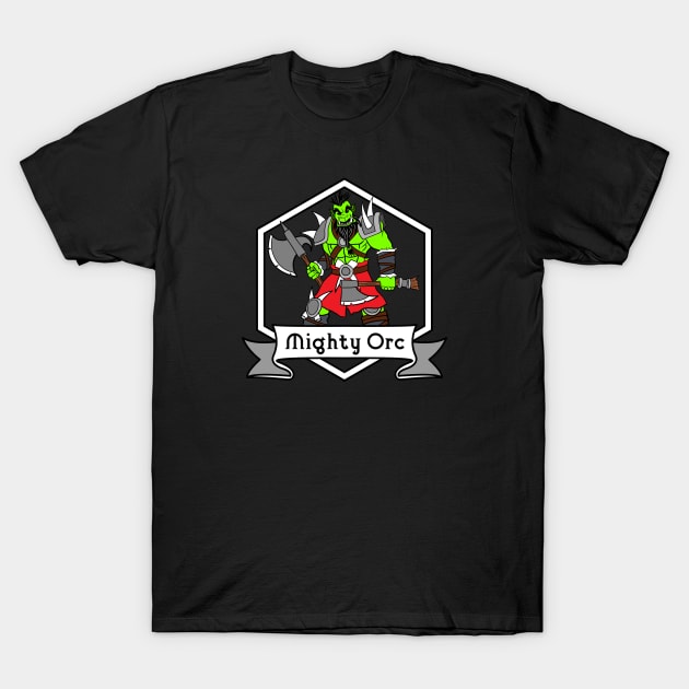 Mighty Orc T-Shirt by nickbeta